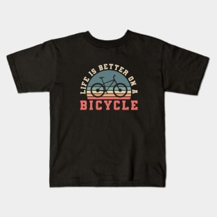 LIFE IS BETTER ON A BIKE RETRO Kids T-Shirt